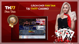chơi Fan Tan ở Thiên Hạ Casino